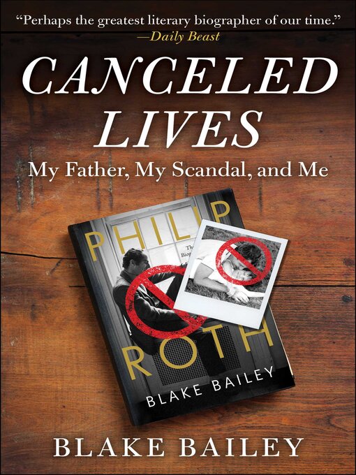 Title details for Canceled Lives by Blake Bailey - Available